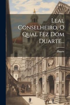 portada Leal Conselheiro, o Qual fez dom Duarte. (in Portuguese)