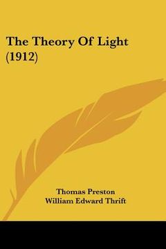 portada the theory of light (1912) (en Inglés)