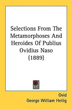 portada selections from the metamorphoses and heroides of publius ovidius naso (1889) (in English)