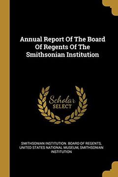 portada Annual Report of the Board of Regents of the Smithsonian Institution (en Inglés)