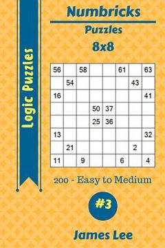 portada Numbricks Puzzles - 200 Easy to Medium 8x8 vol. 3 (en Inglés)