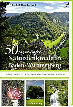 portada 50 Sagenhafte Naturdenkmale in Baden-Württemberg: Schwarzwald Baar Schwäbische alb Oberschwaben Bodensee (en Alemán)