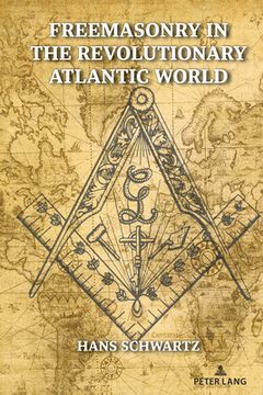 portada Freemasonry in the Revolutionary Atlantic World (en Inglés)