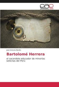 portada Bartolomé Herrera: el sacerdote educador de minorías selectas del Perú (Paperback)