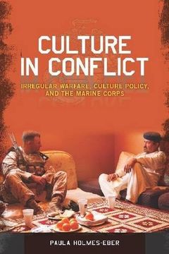 portada Culture in Conflict: Irregular Warfare, Culture Policy, and the Marine Corps 