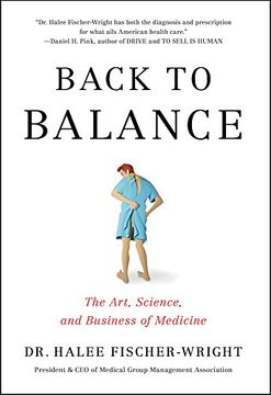 portada Back to Balance: The Art, Science, and Business of Medicine (en Inglés)