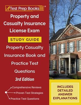 portada Property and Casualty Insurance License Exam Study Guide 2024-2025: Property Casualty Insurance Book and Practice Test Questions [3rd Edition] (en Inglés)