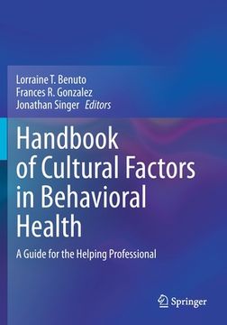portada Handbook of Cultural Factors in Behavioral Health: A Guide for the Helping Professional 
