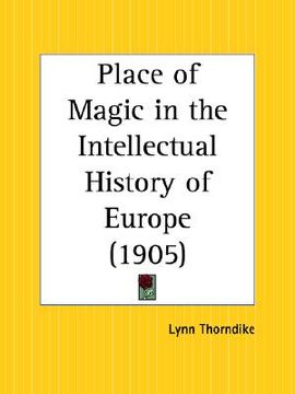 portada place of magic in the intellectual history of europe (en Inglés)