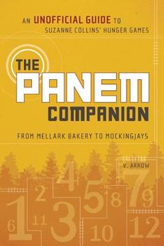 portada the panem companion: an unofficial guide to suzanne collins' hunger games, from mellark bakery to mockingjays (in English)