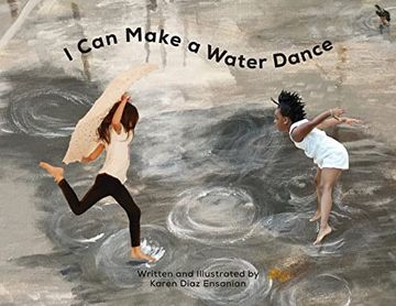 portada I can Make a Water Dance (in English)
