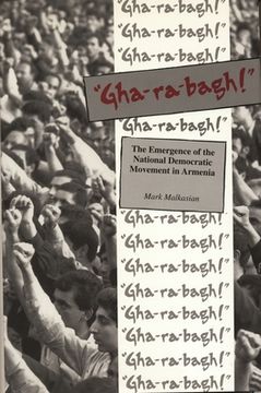 portada gha-ra-bagh!: the emergence of the national democratic movement in armenia (en Inglés)