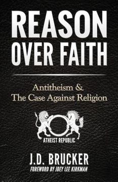 portada Reason over Faith: Antitheism and the Case against Religion (en Inglés)