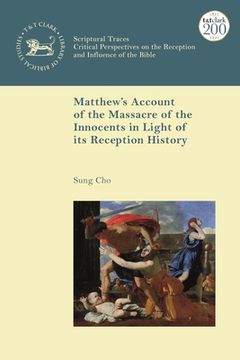 portada Matthew's Account of the Massacre of the Innocents in Light of Its Reception History (in English)