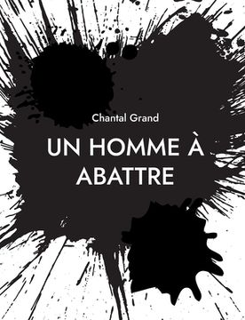 portada Un Homme à Abattre: roman (in French)