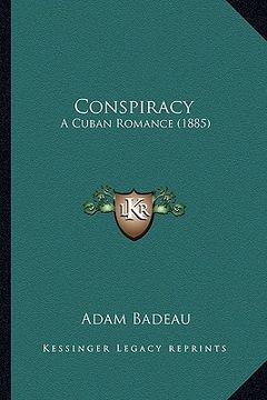 portada conspiracy: a cuban romance (1885) (en Inglés)