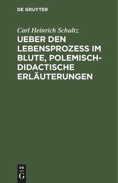 portada Ueber den Lebensprozess im Blute, Polemisch-Didactische Erläuterungen 