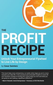 portada The Profit Recipe: Unlock Your Entrepreneurial Flywheel to Live Life by Design (en Inglés)