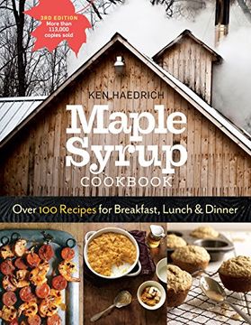portada Maple Syrup Cookbook, 3rd Edition: Over 100 Recipes for Breakfast, Lunch & Dinner (in English)