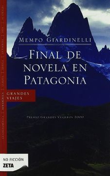 portada Final de Novela en Patagonia: Premio Grandes Viajeros 2000 (Best Seller Zeta Bolsillo)