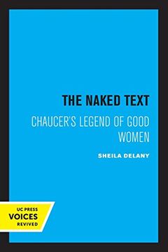 portada The Naked Text: Chaucer's Legend of Good Women (in English)