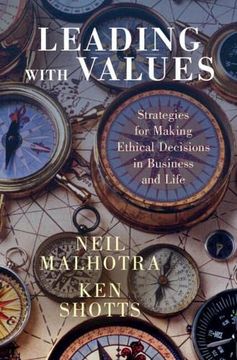 portada Leading With Values: Strategies for Making Ethical Decisions in Business and Life (en Inglés)