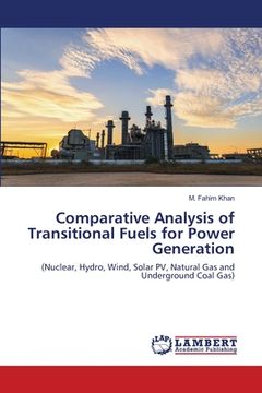 portada Comparative Analysis of Transitional Fuels for Power Generation (in English)