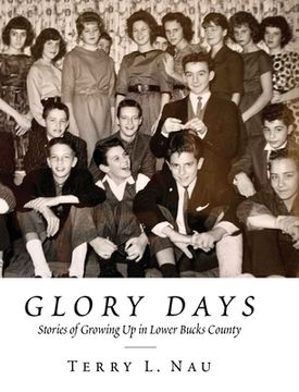 portada Glory Days: Growing up in Lower Bucks County (en Inglés)