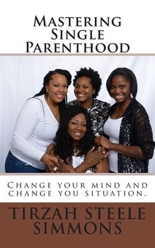 portada Mastering Single Parenthood (in English)