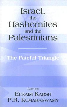 portada israel, the hashemites and the palestinians: the fateful triangle