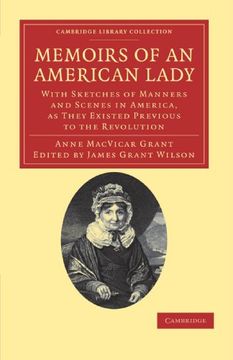portada Memoirs of an American Lady Paperback (Cambridge Library Collection - North American History) (en Inglés)
