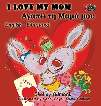 portada I Love My Mom: English Greek Bilingual Edition (English Greek Bilingual Collection)