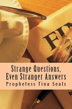 portada Strange Questions, Even Stranger Answers (in English)