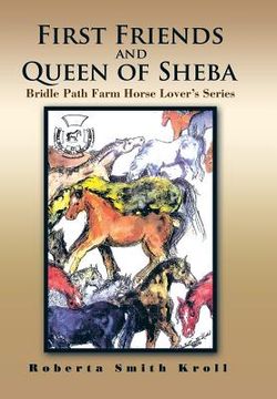 portada First Friends and Queen of Sheba: Bridle Path Farm Horse Lover's Series (en Inglés)