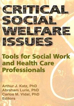 portada critical social welfare issues: tools for social work and health care professionals