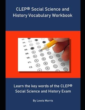 portada CLEP Social Science and History Vocabulary Workbook: Learn the key words of the CLEP Social Science and History Exam (in English)