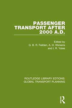 portada Passenger Transport After 2000 A. D. (Routledge Library Edtions: Global Transport Planning) (in English)