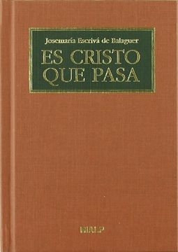 Es Cristo que pasa (Libros de Josemaría Escrivá de Balaguer)
