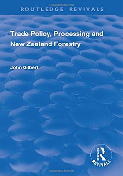 portada Trade Policy, Processing and New Zealand Forestry (in English)