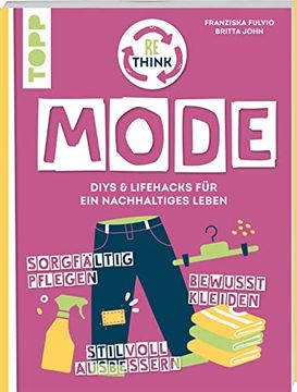 portada Rethink Mode. Bewusst Kleiden, Sorgfältig Pflegen, Stilvoll Ausbessern. (in German)