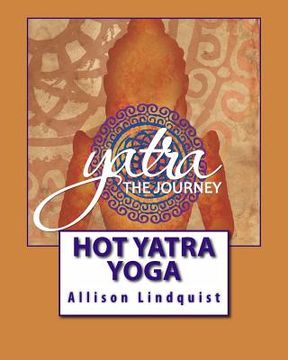 portada Hot Yatra Yoga: The Journey (in English)