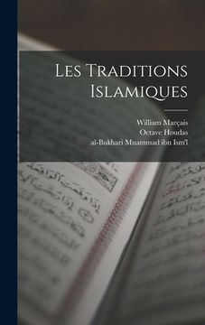 portada Les Traditions Islamiques (en Francés)