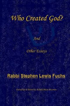 portada Who Created God?: and Other Essays (en Inglés)