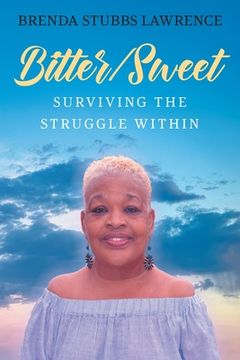 portada Bitter/Sweet: Surviving the Struggle Within (en Inglés)