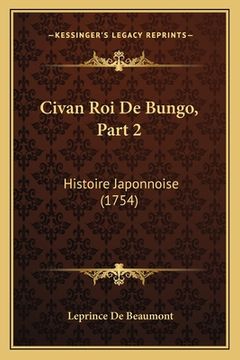 portada Civan Roi De Bungo, Part 2: Histoire Japonnoise (1754) (in French)