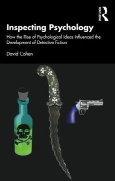 portada Inspecting Psychology: How the Rise of Psychological Ideas Influenced the Development of Detective Fiction (en Inglés)