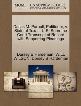 portada dallas m. parnell, petitioner, v. state of texas. u.s. supreme court transcript of record with supporting pleadings