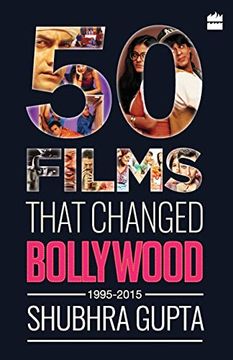 portada 50 Films That Changed Bollywood, 1995-20 (in English)