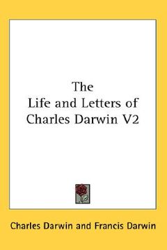 portada the life and letters of charles darwin v2 (en Inglés)
