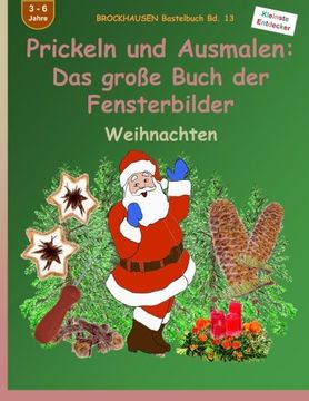 portada BROCKHAUSEN Bastelbuch Bd. 13 - Das grosse Buch der Fensterbilder: Prickeln und Ausmalen: Weihnachten (Volume 13) (German Edition)